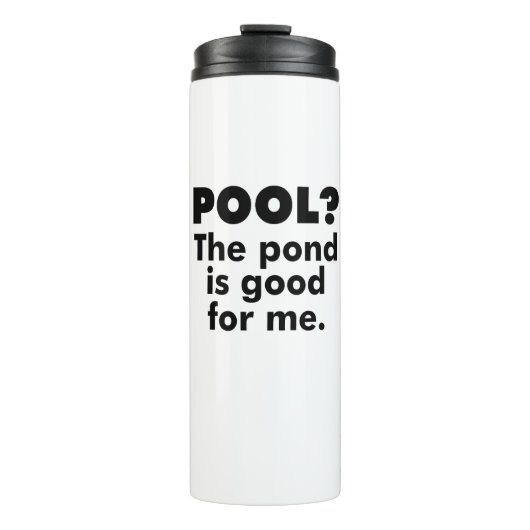 Bouteilles Isothermes Piscine ? L'Étang Est Bon Pour Moi. (Devant)