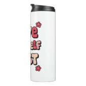 Bouteilles Isothermes Positive Self Love "Love Yourself First" (Tourné sur la droite)