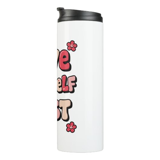 Bouteilles Isothermes Positive Self Love "Love Yourself First" (Tourné sur la droite)