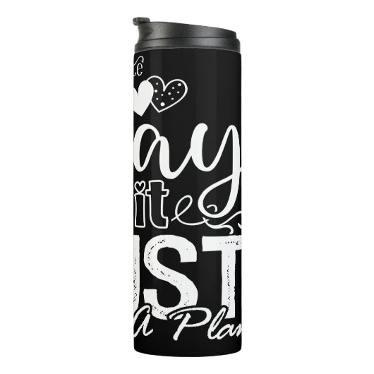 Bouteilles Isothermes Pray Wait Trust God Has A Plan (Tourné sur la droite)