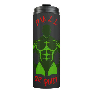 Bouteilles Isothermes Pull Or Quit Hardcore Bodybuilding Motivation Gear