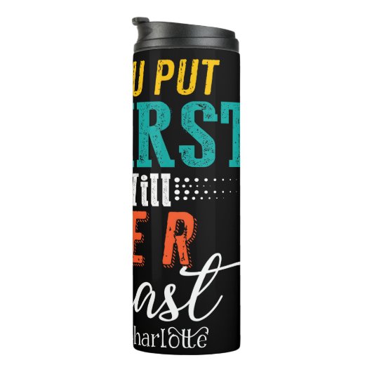 Bouteilles Isothermes Put God First Never Last (Tourné sur la droite)