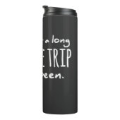 Bouteilles Isothermes Quel long voyage étrange il a été reconnaissant mo (Tourné sur la droite)