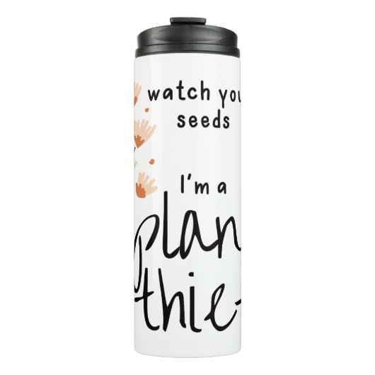 Bouteilles Isothermes Regardez vos graines, je suis un voleur Plante (Devant)