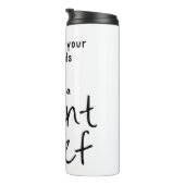 Bouteilles Isothermes Regardez vos graines, je suis un voleur Plante (Tourné sur la droite)