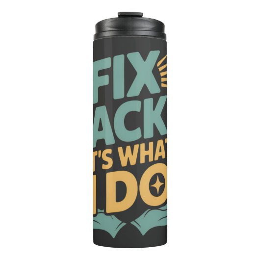 Bouteilles Isothermes Réparez les dossiers C’est ce que je fais Citation (Devant)