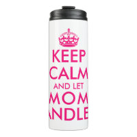 Reste calme et laisse maman s'en occuper drôle Fêt