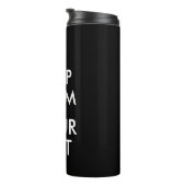 Bouteilles Isothermes Restez calme et continuez - Créez votre propre (Tourné sur la droite)