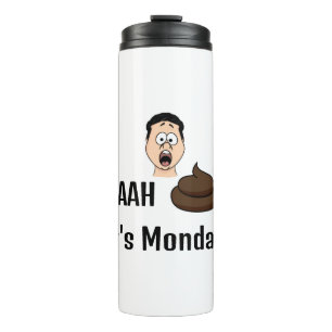 Bouteilles Isothermes S&%# C'est le Lundi Tumbler Thermique