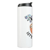 Bouteilles Isothermes Sloth Allons traîner dehors (Tourné sur la gauche)