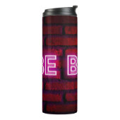 Bouteilles Isothermes Soyez courageux inspiration citation néon texte ef (Tourné sur la gauche)