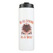 Bouteilles Isothermes Soyez Forte Comme Un Loup (Devant)