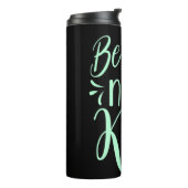 Bouteilles Isothermes Soyez le bon enfant message positif dans Mint Gree (Tourné sur la gauche)