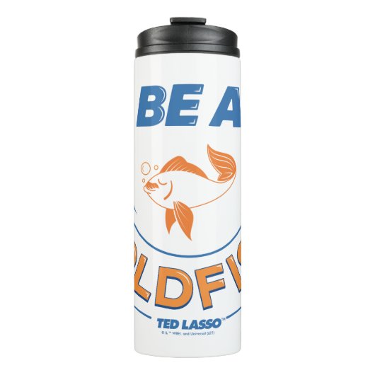 Bouteilles Isothermes Ted Lasso | Être un poisson d'or (Devant)