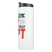 Bouteilles Isothermes Thérapie physique impossible de faire la fête sans (Tourné sur la droite)