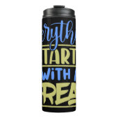 Bouteilles Isothermes Tout Commence Par Une Citation De Rêve (Devant)