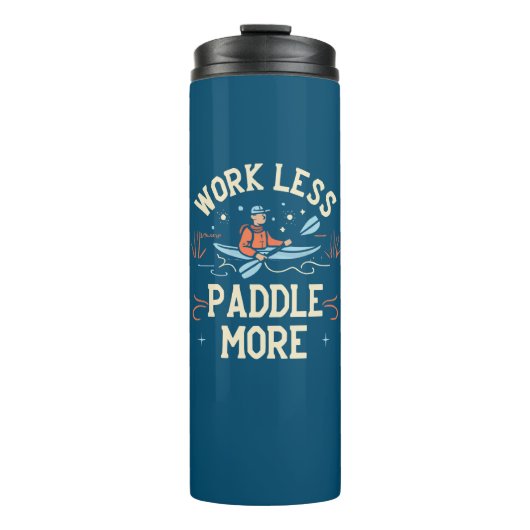Bouteilles Isothermes Travailler Moins Paddle Plus Kayak (Devant)