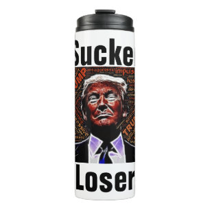 Bouteilles Isothermes Trump Sucker/Loser Thermal Tumbler