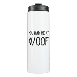 Bouteilles Isothermes Tu M'As Eu À Woof Tumbler