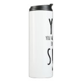 Bouteilles Isothermes Tu t'enfuis, tu pars (Tourné sur la gauche)