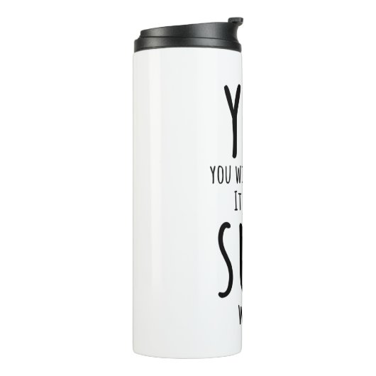 Bouteilles Isothermes Tu t'enfuis, tu pars (Tourné sur la gauche)