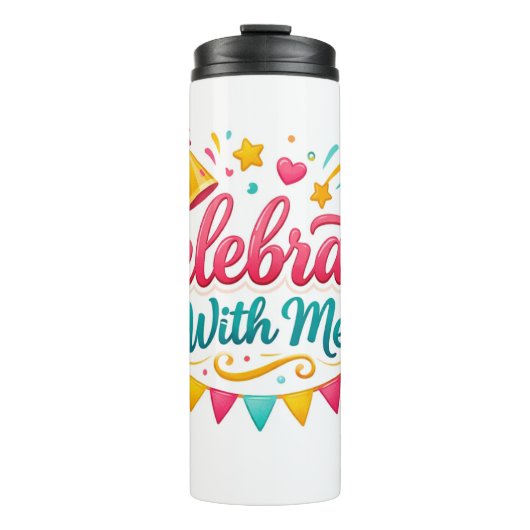Bouteilles Isothermes Vaso Térmico con Diseño “Celebrate With Me” | Idea (Devant)