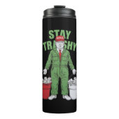 Bouteilles Isothermes Vote Trump Garbage Man Stay Trashy 2024 Election (Devant)