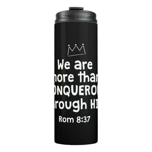 BOUTEILLES ISOTHERMES WE ARE MORE THAN CONQUERORS THROUGH HIM ROM 8 37 (Devant)