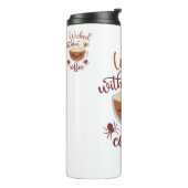 Bouteilles Isothermes Wicked Without Coffee Fun Texte Brown Halloween (Tourné sur la gauche)