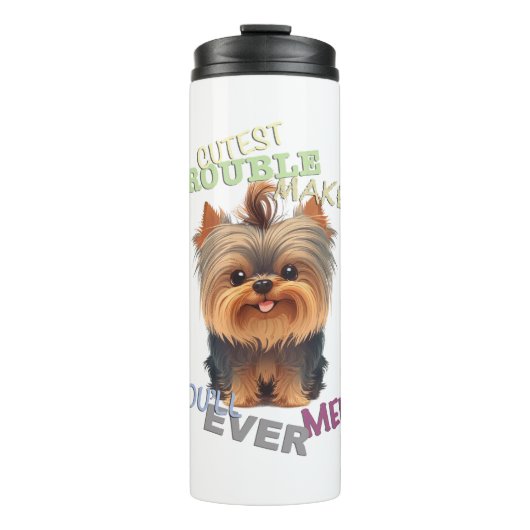 Bouteilles Isothermes Yorkshire Chien Cuttest Trouble Maker Cute Adorabl (Devant)