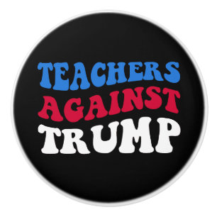 Bouton De Porte En Céramique Anti-Trump - Enseignants contre Trump II