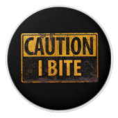 Bouton De Porte En Céramique ATTENTION - I BITE rouille panneau d'avertissement (Devant)