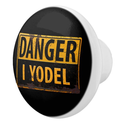 Bouton De Porte En Céramique DANGER, I YODEL - Signal d'avertissement en métal (Droite)