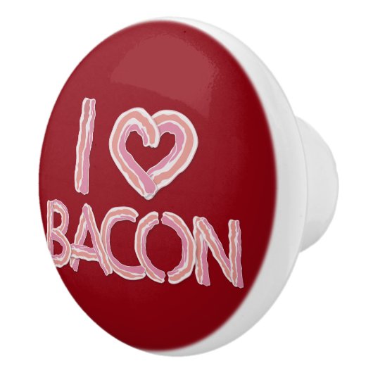 Bouton De Porte En Céramique I Love Bacon (Droite)