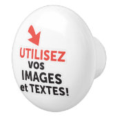 Bouton De Porte En Céramique Imprimer vos conceptions en ligne en français (Droite)