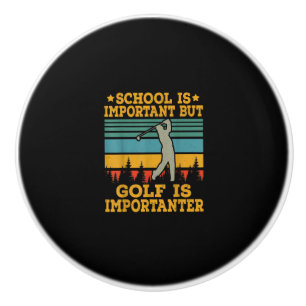 Bouton De Porte En Céramique L'École Est Importante, Mais Le Golf Est Importan