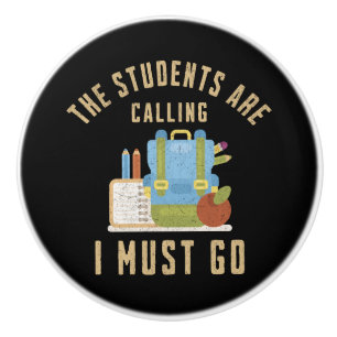 Bouton De Porte En Céramique Les étudiants appellent je dois y aller