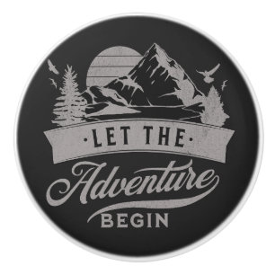 Bouton De Porte En Céramique Let the adventure begin