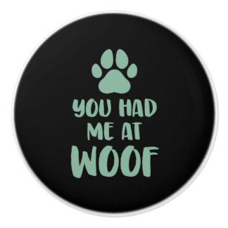 Bouton De Porte En Céramique Tu M'As Eu À Woof Woof