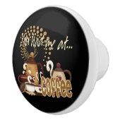 Bouton De Porte En Céramique Vous m'avez eu au café (Droite)