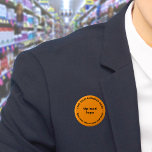 Bouton rond orange de marque commerciale<br><div class="desc">Bouton de forme ronde que vous pouvez customiser pour mettre votre nom d'entreprise et logo. Vous pouvez utiliser ce bouton comme accessoire uniforme de votre personnel. Vous pouvez également l'utiliser comme accessoire d'emballage. Vous pouvez également l'inclure dans vos documents de marketing pour faire de la publicité pour votre entreprise ou...</div>