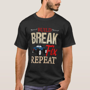 Bouw Break Fix Herhaal Afstandsbediening Racer T-shirt