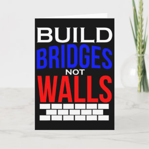 Bouw Bruggen Niet Muren Democraat Anti Trump Polit Kaart