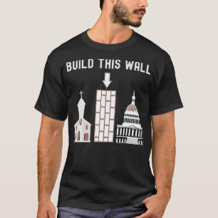 Bouw deze muur t-shirt