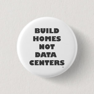 Bouw Huizen Niet Datacenters Statement Ronde Button 3,2 Cm