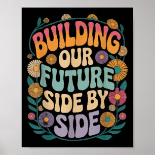 Bouw onze toekomst zij aan zij motivatie terug naa poster