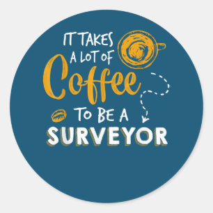 Bouwen van Coffee Lover Funny Surveyor Engineer Ronde Sticker