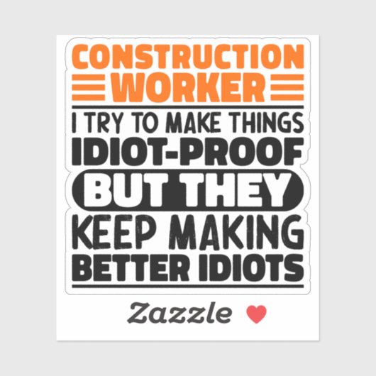 Bouwvakker Ik probeer het grappig te maken Sticker (Vel)