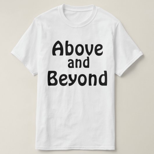 Boven en voorbij t-shirt (Design voorkant)