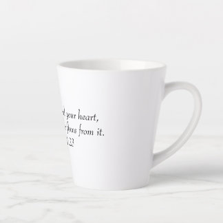 Bovenal bewaar je hart, want alles latte mok